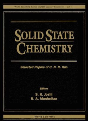 JOSHI S K, S K Joshi, R A Mashelkar - SOLID STATE CHEMISTRY - SELECTED PAPERS OF C N R RAO, Inbunden