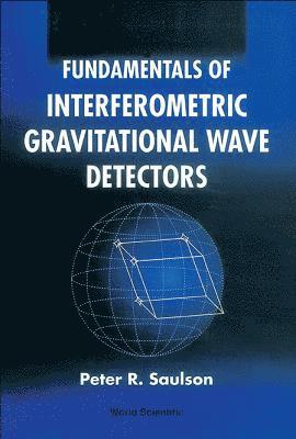 bokomslag Fundamentals Of Interferometric Gravitational Wave Detectors