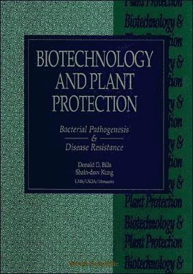 bokomslag Biotechnology And Plant Protection: Bacterial Pathogenesis And Disease Resistance - Proceedings Of The Fourth International Symposium