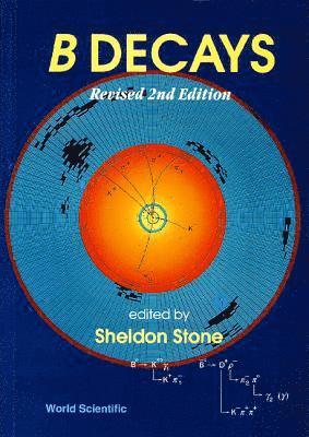 B Decays (Revised 2nd Edition) 1