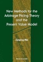 bokomslag New Methods For The Arbitrage Pricing Theory And The Present Value Model