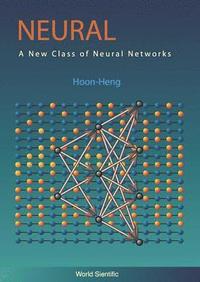 bokomslag Neural Logic Networks: A New Class Of Neural Networks