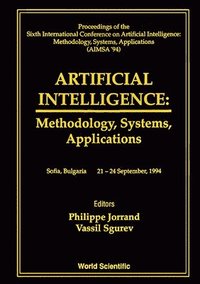 bokomslag Artificial Intelligence: Methodology, Systems, Applications (Aimsa '94) - Proceedings Of The 6th International Conference