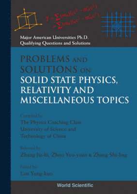 LIM YUNG-KUO, Yung-Kuo Lim - Problems And Solutions On Solid State Physics, Relativity And Miscellaneous Topics, Häftad
