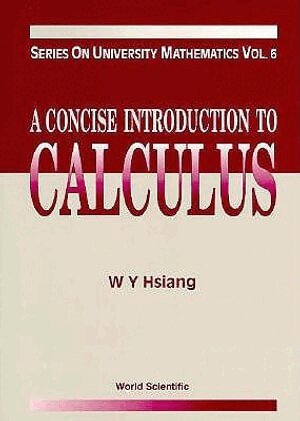 W Y Hsiang - CONCISE INTRODUCTION TO CALCULUS, A, Häftad
