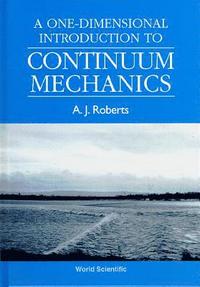 bokomslag One-dimensional Introduction To Continuum Mechanics, A