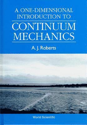 bokomslag One-dimensional Introduction To Continuum Mechanics, A