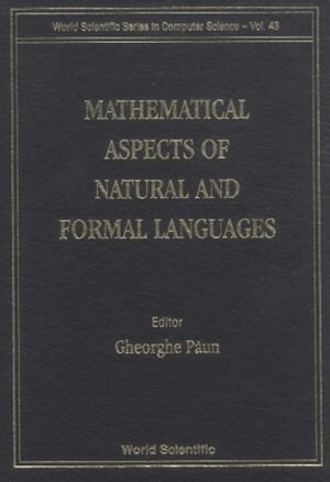 PAUN GHEORGHE, Gheorghe Paun - MATHEMATICAL ASPECTS OF NATURAL AND FORMAL LANGUAGES, Inbunden