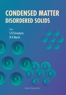 bokomslag Condensed Matter: Disordered Solids