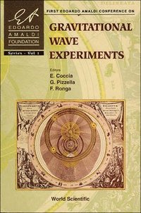 bokomslag Gravitational Wave Experiments - Proceedings Of The First Edoardo Amaldi Conference