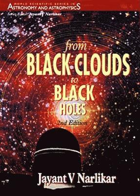 bokomslag From Black Clouds To Black Holes (2nd Edition)