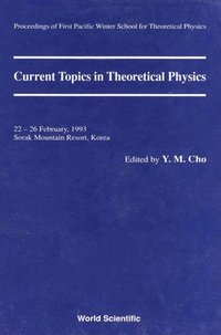 bokomslag Current Topics In Theoretical Physics - Proceedings Of The First Pacific Winter School For Theoretical Physics