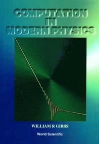 bokomslag Computation In Modern Physics