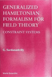 bokomslag Generalized Hamiltonian Formalism For Field Theory: Constraint Systems