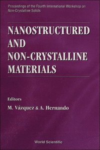 bokomslag Nanostructured And Non-crystalline Materials - Proceedings Of The Fourth International Workshop On Non-crystalline Solids