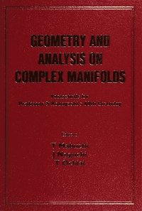bokomslag Geometry And Analysis On Complex Manifolds: Festschrift For S Kobayashi's 60th Birthday