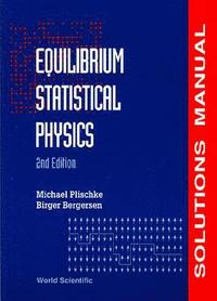 bokomslag Equilibrium Statistical Physics (2nd Edition) - Solutions Manual