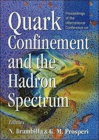 bokomslag Quark Confinement And The Hadron Spectrum - Proceedings Of The International Conference