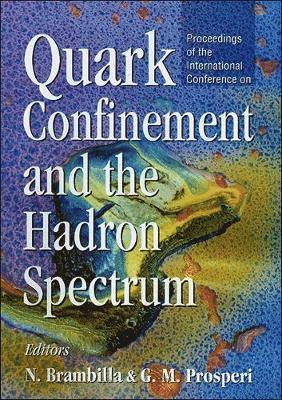 bokomslag Quark Confinement And The Hadron Spectrum - Proceedings Of The International Conference