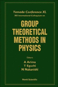 bokomslag Group Theoretical Methods In Physics - Proceedings Of The Yamada Conference Xl And Xx International Colloquium
