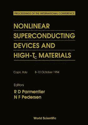 PEDERSE F PEDERSEN PEDER R D PARMENTIER, R D Parmentier, Niels Falsig Pedersen, R. D. Parmentier - Nonlinear Superconducting Devices And High-tc Materials - Proceedings Of The International Conference, Inbunden
