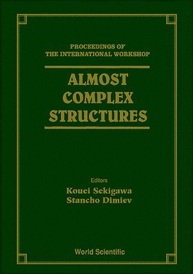 bokomslag Almost Complex Structures - Proceedings Of The International Workshop