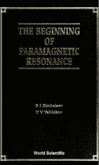 bokomslag Beginning Of Paramagnetic Resonance, The