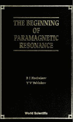 bokomslag Beginning Of Paramagnetic Resonance, The