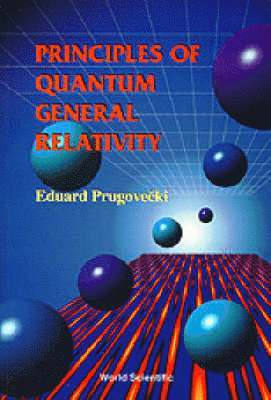 bokomslag Principles Of Quantum General Relativity
