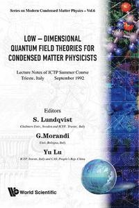 bokomslag Low-dimensional Quantum Field Theories For Condensed Matter Physicists - Lecture Notes Of Ictp Summer Course