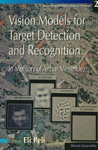 bokomslag Vision Models For Target Detection And Recognition - In Memory Of Arthur Menendez