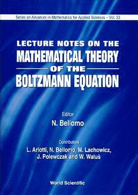 bokomslag Lecture Notes On Mathematical Theory Of The Boltzmann Equation