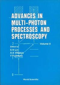 bokomslag Advances In Multi-photon Processes And Spectroscopy, Volume 9