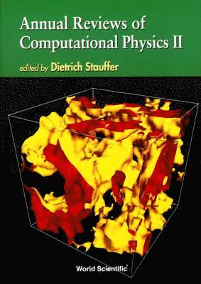 Annual Reviews Of Computational Physics Ii 1