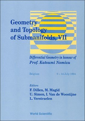 bokomslag Geometry And Topology Of Submanifolds Vii: Differential Geometry In Honour Of Prof Katsumi Nomizu