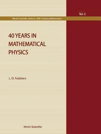 bokomslag 40 Years In Mathematical Physics
