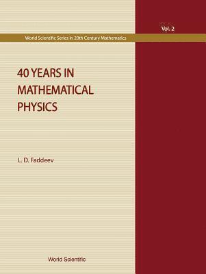 bokomslag 40 Years In Mathematical Physics