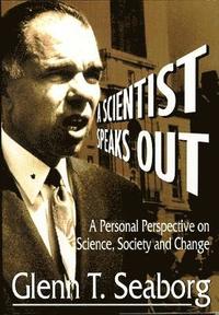bokomslag Scientist Speaks Out, A: A Personal Perspective On Science, Society And Change