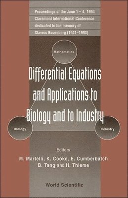 bokomslag Differential Equations and Applications to Biology and to Industry - Proceedings of the Claremont International Conference Dedicated to the Memory of