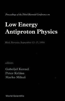 Low Energy Antiproton Physics - Proceedings Of The Third Biennial Confr Physics 1