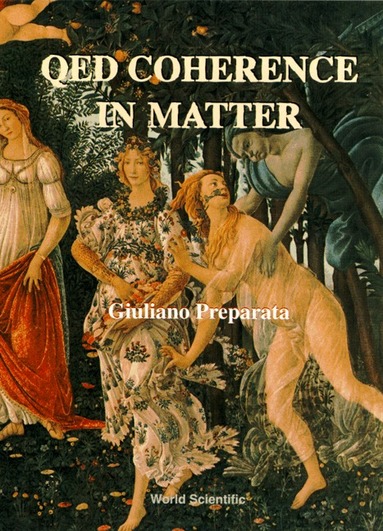 G Preparata - QED COHERENCE IN MATTER, Inbunden