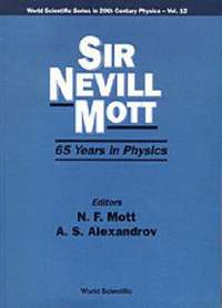 bokomslag Sir Nevill Mott - 65 Years In Physics