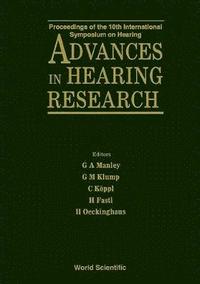 bokomslag Advances In Hearing Research - Proceedings Of The 10th International Symposium On Hearing