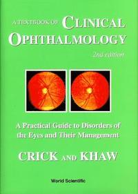 bokomslag Textbook Of Clinical Ophthalmology, A: A Practical Guide To Disorders Of The Eyes And Their Management (2nd Edition)