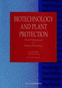 bokomslag Biotechnology And Plant Protection: Viral Pathogenesis And Disease Resistance - Proceedings Of The Fifth International Symposium