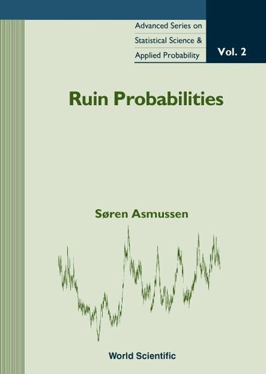 Søren Asmussen - RUIN PROBABILITIES, Inbunden