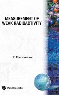 bokomslag Measurement Of Weak Radioactivity