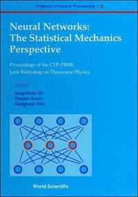 bokomslag Neural Networks: The Statistical Mechanics Perspective - Proceedings Of The Ctp-pbsri Joint Workshop On Theoretical Physics