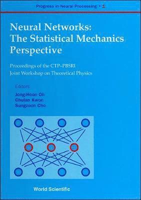 bokomslag Neural Networks: The Statistical Mechanics Perspective - Proceedings Of The Ctp-pbsri Joint Workshop On Theoretical Physics