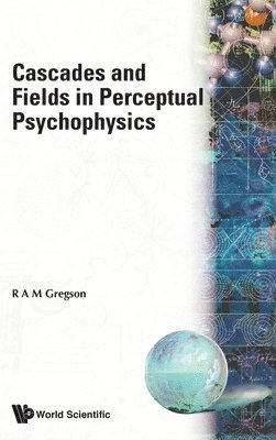 bokomslag Cascades And Fields In Perceptual Psychophysics